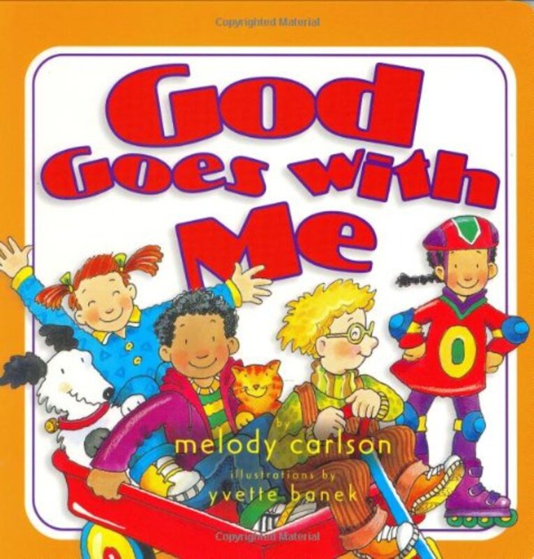 Book cover for "God Goes with Me" by Melody Carlson