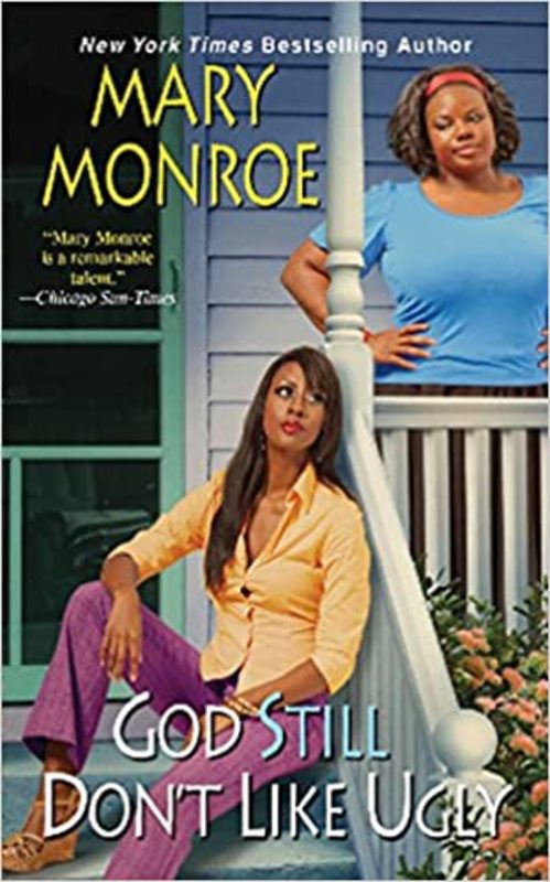 Book cover for "God Still Don't Like Ugly" by Mary Monroe