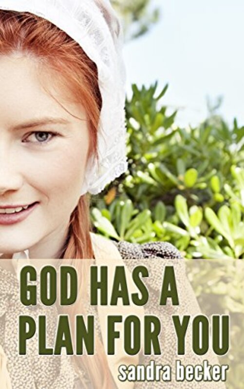 Book cover for "God has a Plan for You" by Sandra Becker