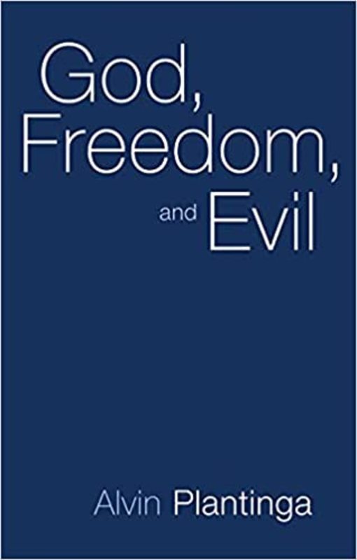 Book cover for "God, Freedom, and Evil" by Alvin Plantinga