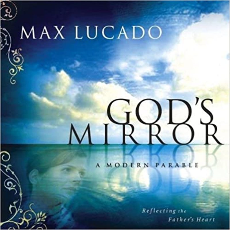 Book cover for "God's Mirror" by Max Lucado