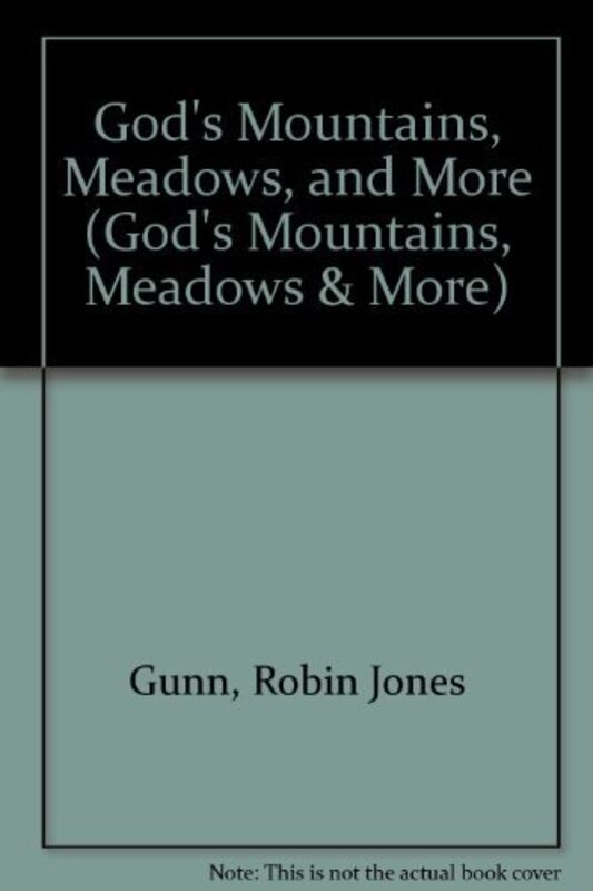 Book cover for "God's Mountains, Meadows, and More" by Robin Jones Gunn