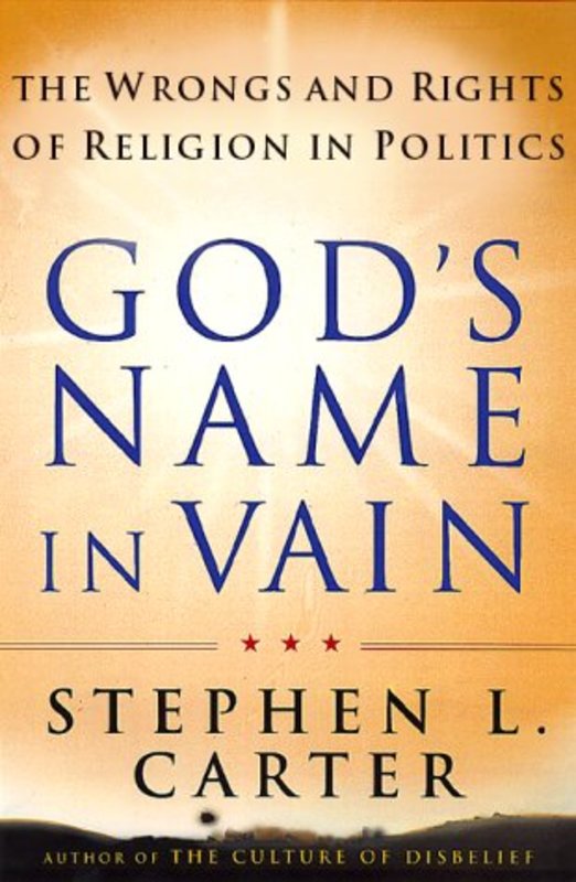Book cover for "God's Name In Vain" by Stephen L Carter