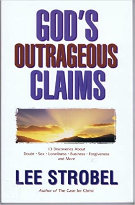 Book cover for "God's Outrageous Claims" by Lee Strobel