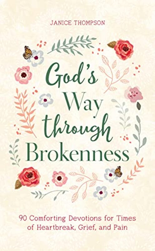 Book cover for "God's Way through Brokenness" by Janice Thompson