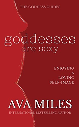 Book cover for "Goddesses Are Sexy" by Ava Miles