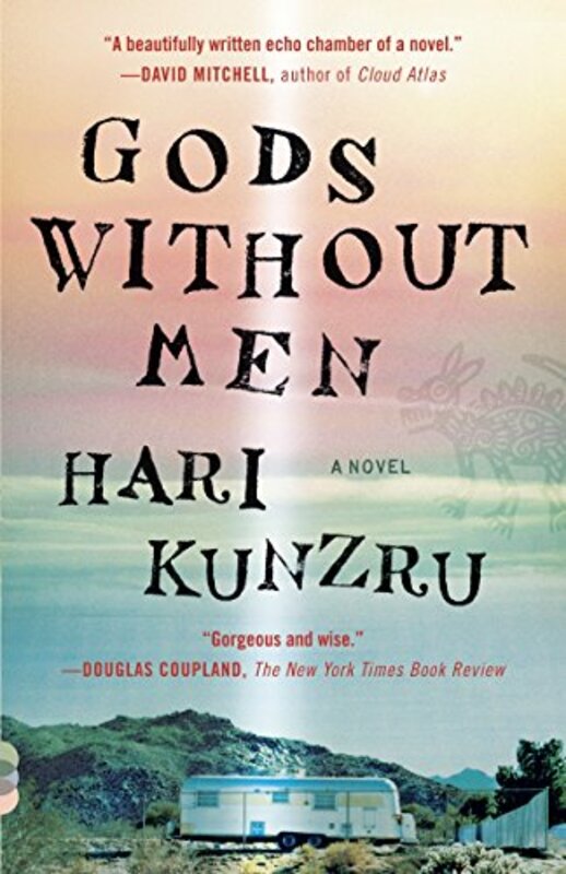 Book cover for "Gods Without Men" by Hari Kunzru