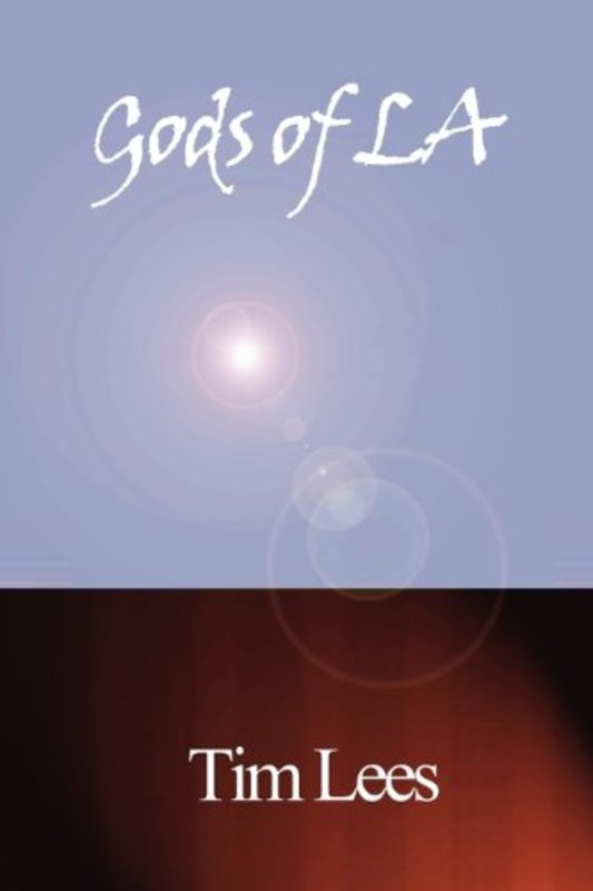 Book cover for "Gods of L.A" by Tim Lees