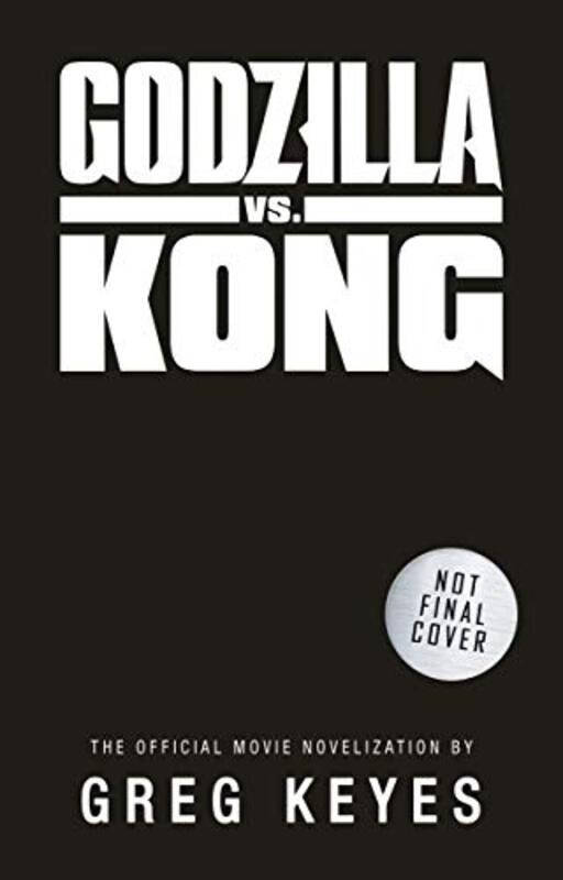 Book cover for "Godzilla vs. Kong" by Greg Keyes