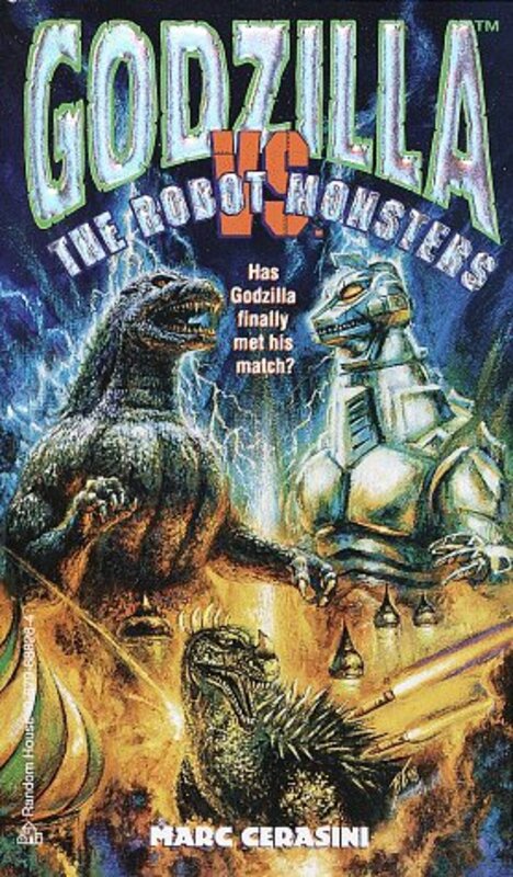 Book cover for "Godzilla vs. the Robot Monsters" by Marc Cerasini
