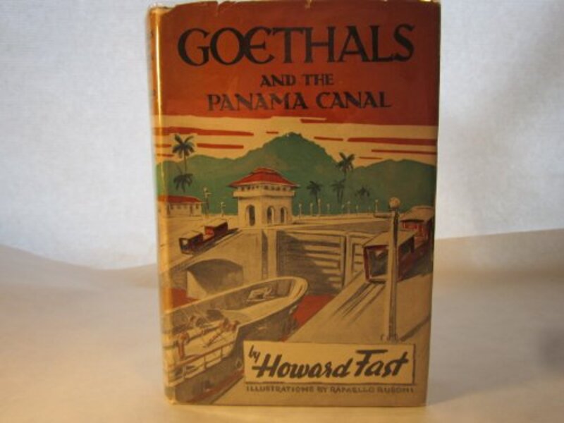 Book cover for "Goethals and the Panama Canal" by Howard Fast