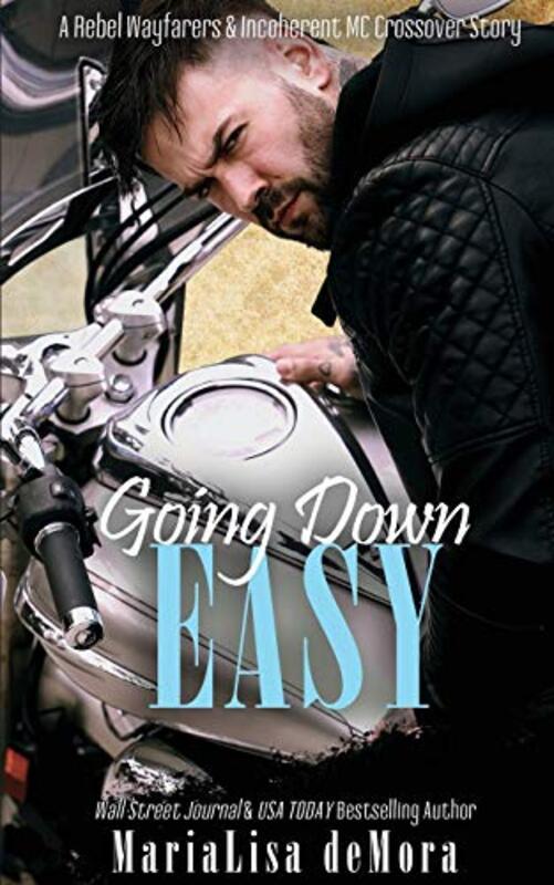 Book cover for "Going Down Easy" by MariaLisa DeMora