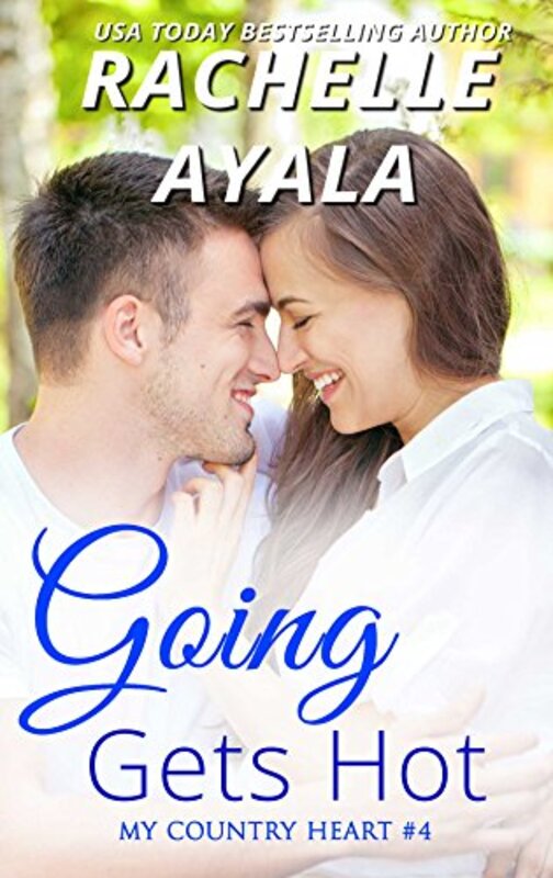 Book cover for "Going Gets Hot" by Rachelle Ayala