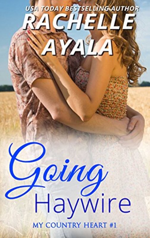 Book cover for "Going Haywire" by Rachelle Ayala