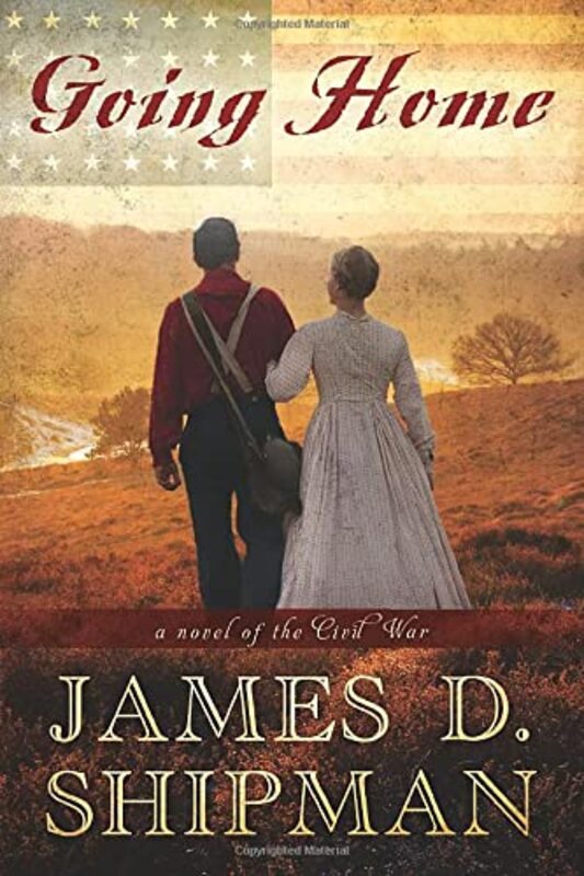 Book cover for "Going Home" by James D Shipman