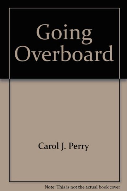 Book cover for "Going Overboard" by Carol J Perry