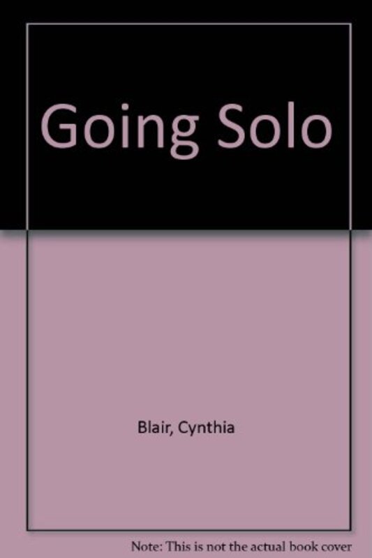 Book cover for "Going Solo" by Cynthia Baxter
