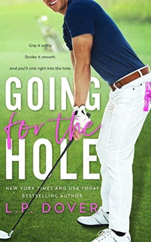 Book cover for "Going for the Hole" by LP Dover