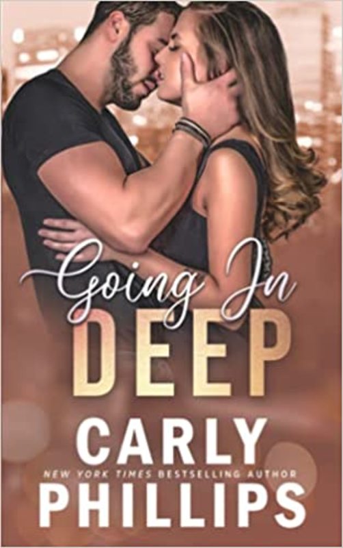 Book cover for "Going in Deep" by Carly Phillips