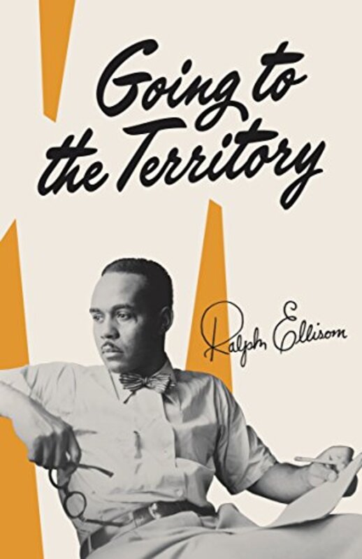 Book cover for "Going to the Territory" by Ralph Ellison