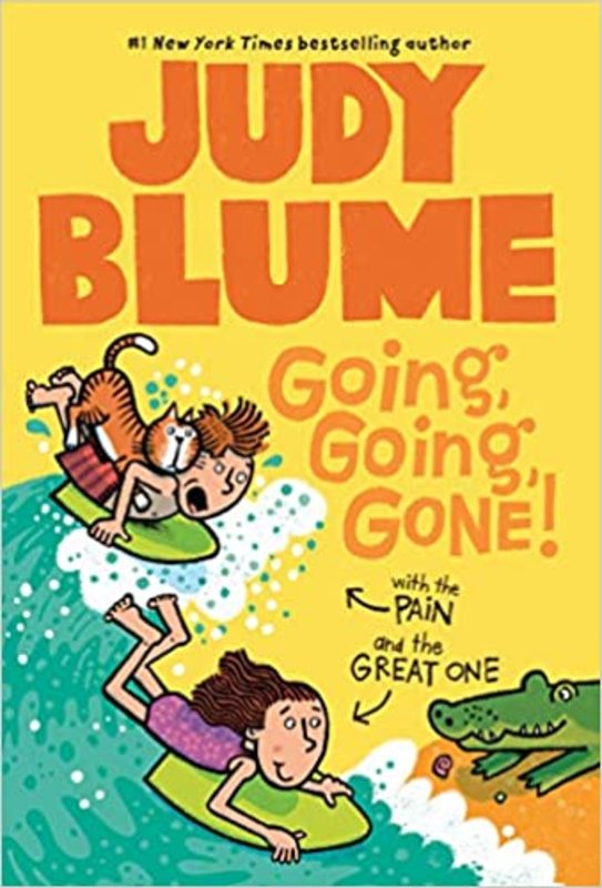 Book cover for "Going, Going, Gone! with the Pain and the Great One" by Judy Blume