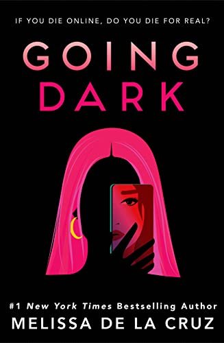 Book cover for "Going Dark" by Melissa de la Cruz