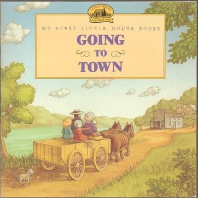 Book cover for "Going to Town" by Laura Ingalls Wilder
