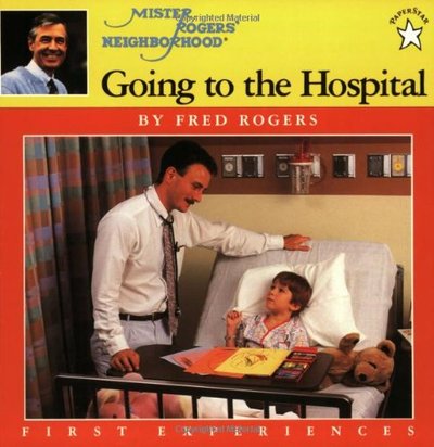Book cover for "Going to the Hospital" by Fred Rogers
