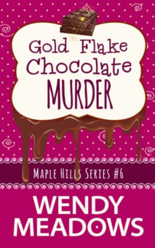 Book cover for "Gold Flake Chocolate Murder" by Wendy Meadows