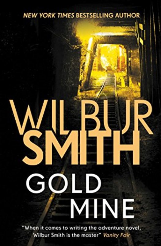 Book cover for "Gold Mine" by Wilbur Smith