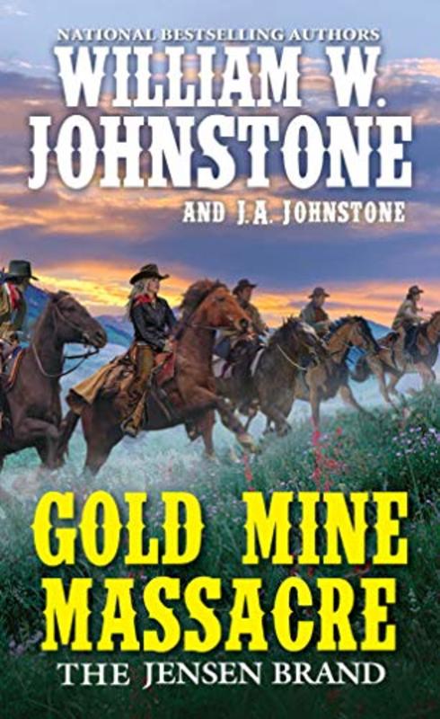 Book cover for "Gold Mine Massacre" by J A Johnstone
