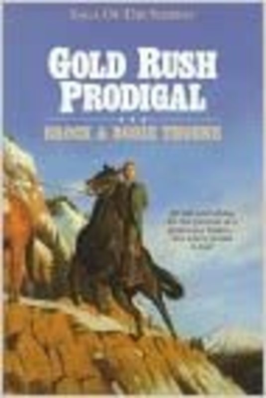 Book cover for "Gold Rush Prodigal" by Brock Thoene