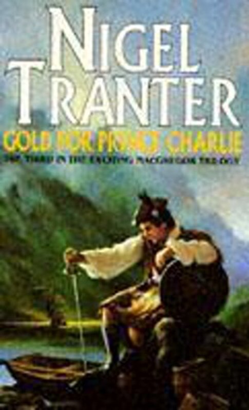 Book cover for "Gold for Prince Charlie" by Nigel Tranter