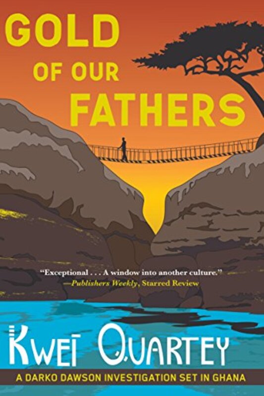Book cover for "Gold of Our Fathers" by Kwei Quartey