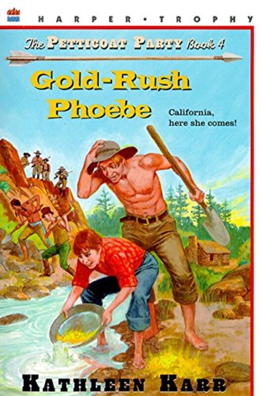 Book cover for "Gold-Rush Phoebe" by Kathleen Karr