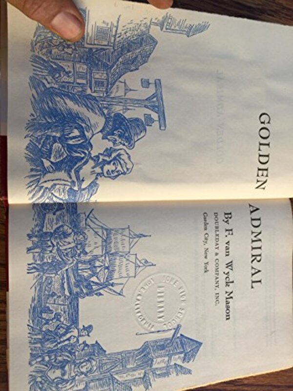 Book cover for "Golden Admiral" by F Van Wyck Mason