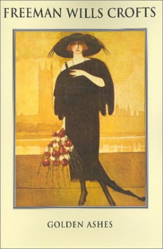 Book cover for "Golden Ashes" by Freeman Wills Crofts