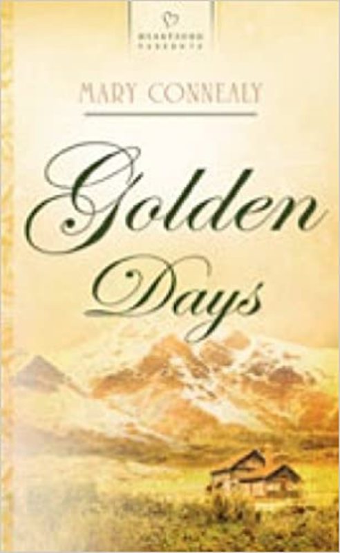 Book cover for "Golden Days" by Mary Connealy
