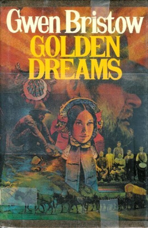 Book cover for "Golden Dreams" by Gwen Bristow