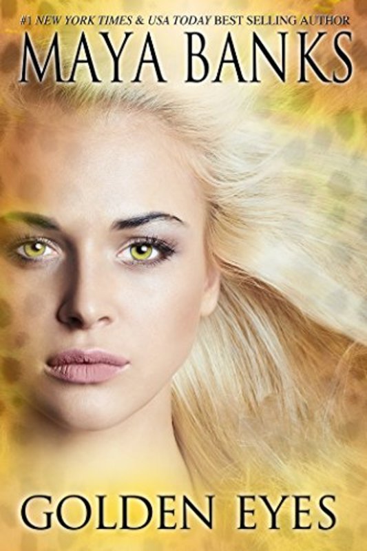 Book cover for "Golden Eyes" by Maya Banks