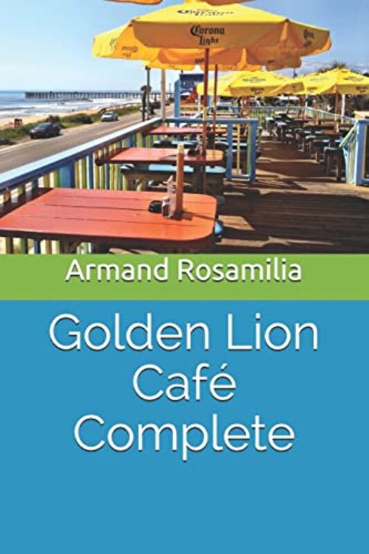 Book cover for "Golden Lion Cafe" by Armand Rosamilia