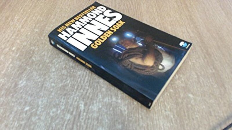 Book cover for "Golden Soak" by Hammond Innes