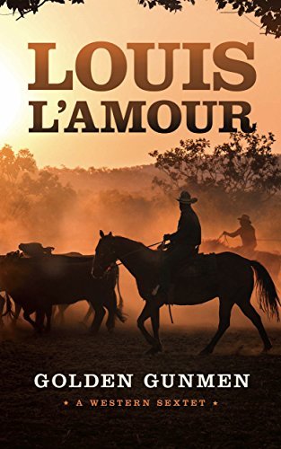 Book cover for "Golden Gunmen" by Louis LAmour