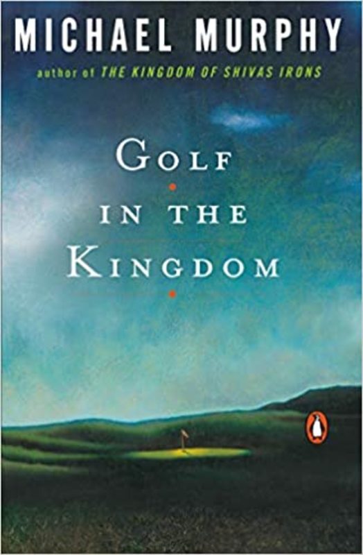 Book cover for "Golf in the Kingdom" by Michael Murphy