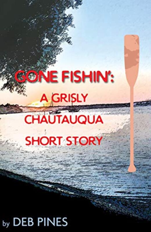 Book cover for "Gone Fishin'" by Deb Pines
