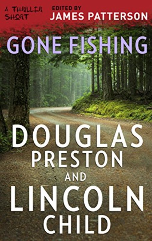 Book cover for "Gone Fishing" by Lincoln Child