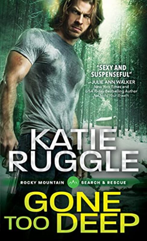Book cover for "Gone Too Deep" by Katie Ruggle