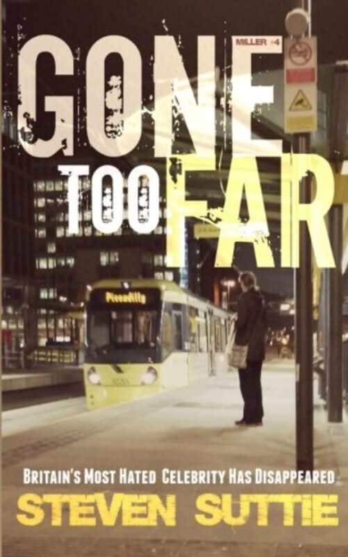 Book cover for "Gone Too Far" by Steven Suttie