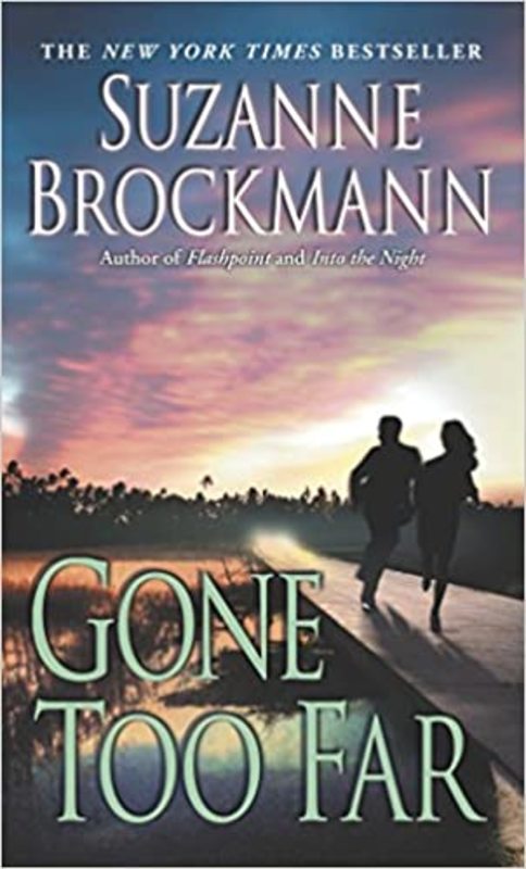 Book cover for "Gone Too Far" by Suzanne Brockmann