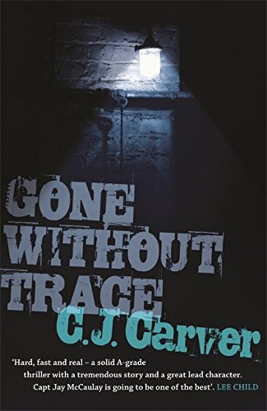 Book cover for "Gone Without Trace" by C J Carver